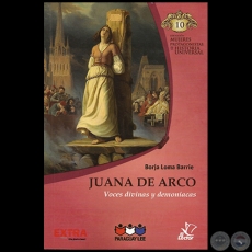 JUANA DE ARCO - Autor: BORJA LOMA BARRIE - Colección: MUJERES PROTAGONISTAS DE LA HISTORIA UNIVERSAL - Nº 10